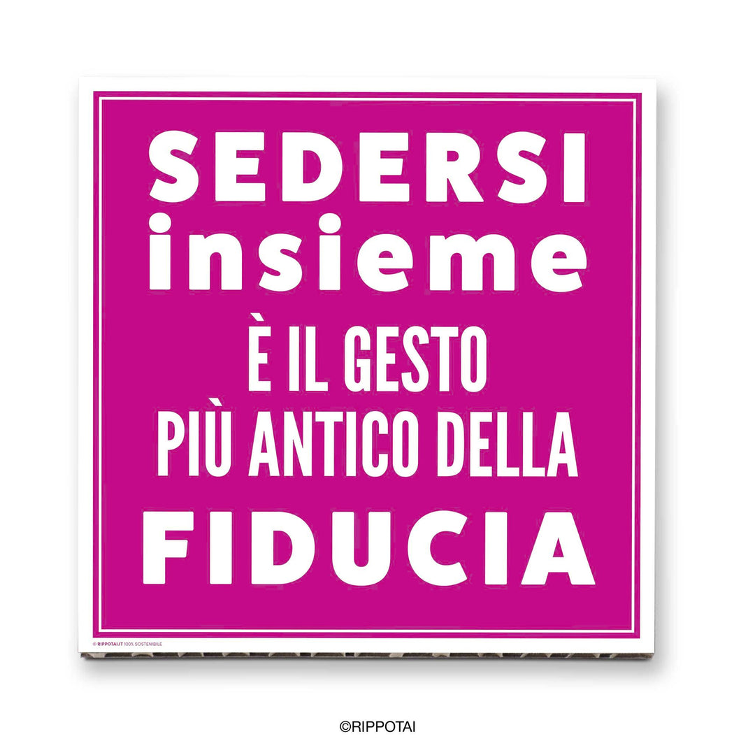 Quadri per Ufficio – “Sedersi insieme è il gesto più antico della fiducia”