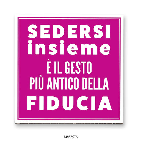 Quadri per Ufficio – “Sedersi insieme è il gesto più antico della fiducia”