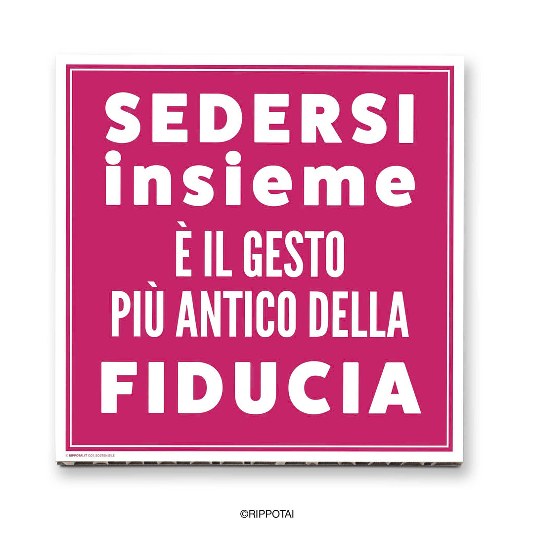 Quadri per Ufficio – “Sedersi insieme è il gesto più antico della fiducia”