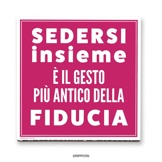 Quadri per Ufficio – “Sedersi insieme è il gesto più antico della fiducia”