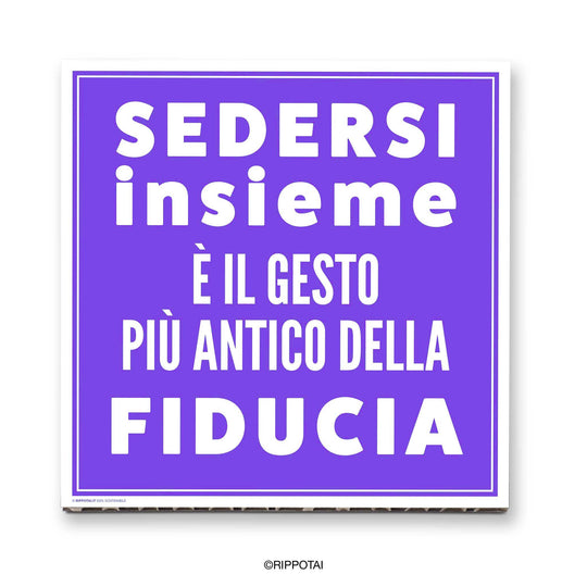 Quadri per Ufficio – “Sedersi insieme è il gesto più antico della fiducia”