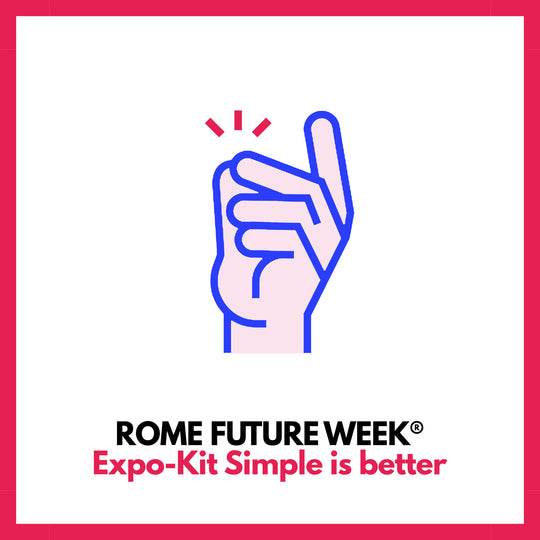 Rome Future Week® Expo-Kit Simple, c'est mieux
