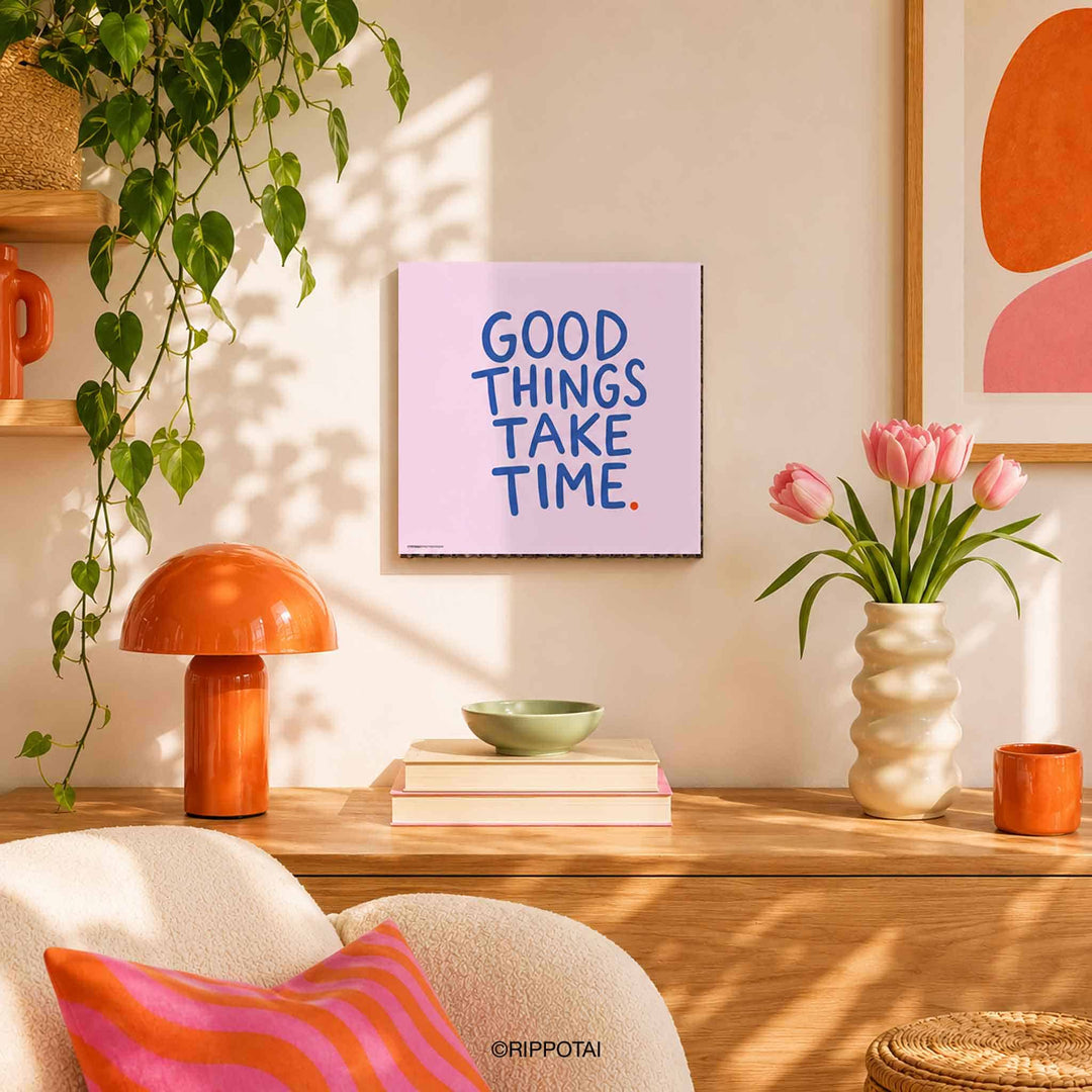 Quadro motivazionale Good Things Take Time 35x35 cm
