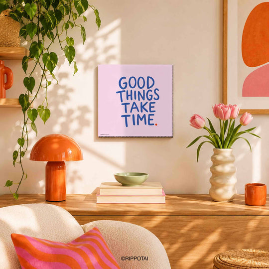 Quadro motivazionale Good Things Take Time 35x35 cm