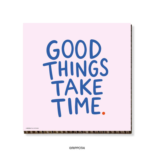 Quadro motivazionale Good Things Take Time 35x35 cm